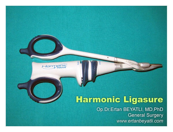 Harmonik Cerrahi – Ligasure